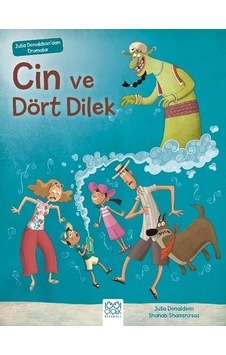 Cin ve Dört Dilek-Julia Donaldson'dan Dramalar - Julia Donaldson - 1001 Çiçek Cin ve Dört Dilek-Julia Donaldson'dan Dramalar - Julia Donaldson - 1001 Çiçek
