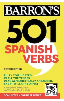 501 Spanish Verbs, Tenth Edition - Barron's 501 Verbs 501 Spanish Verbs, Tenth Edition - Barron's 501 Verbs