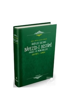 Ariflerin Sultanı Bayezıdi Bistami | Hayatı ve Menkıbeleri - D... 9786051591216
