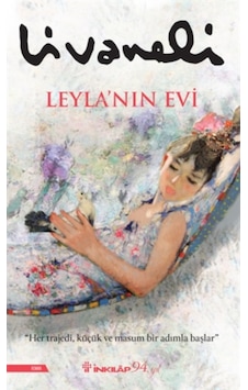 Inkılap Yayınları Leylanın Evi Zülfü Livaneli Inkılap Yayınları Leylanın Evi Zülfü Livaneli