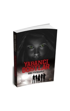 Yabancı Dostlar - Bora Terzibaşoğlu - Potink Kitap Yabancı Dostlar - Bora Terzibaşoğlu - Potink Kitap