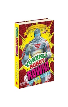 Yürekli Robot Browni 3 Büyük Dövüş - Erkan İşeri - Pinus Kitap Yürekli Robot Browni 3 Büyük Dövüş - Erkan İşeri - Pinus Kitap