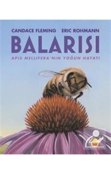 Balarısı - Candace Fleming Balarısı - Candace Fleming