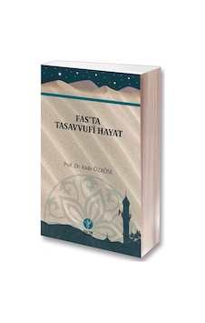 Fas’ta Tasavvufi Hayat Doç Dr Kadir Özköse Kalem Yayınevi