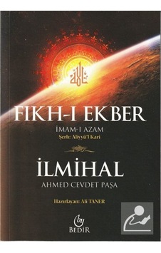Fıkh-ı Ekber ve İlmihal - Ahmed Cevdet Paşa - Bedir Yayınları Fıkh-ı Ekber ve İlmihal - Ahmed Cevdet Paşa - Bedir Yayınları