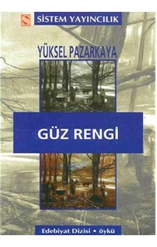 Güz Rengi Yüksel Pazarkaya Güz Rengi Yüksel Pazarkaya