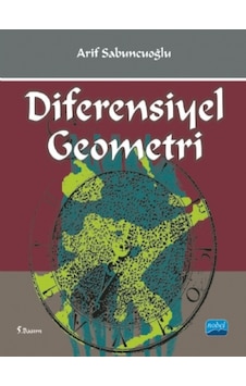 Diferensiyel Geometri - Arif Sabuncuoğlu - Nobel Akademik Yayıncılık Diferensiyel Geometri - Arif Sabuncuoğlu - Nobel Akademik Yayıncılık