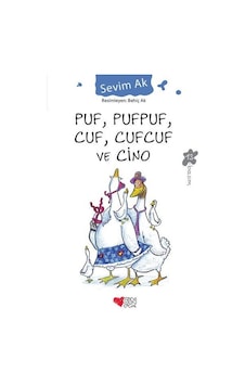 Can Çocuk Yayınları / Puf Pufpuf Cuf Cufcuf ve Cino / Sevim Ak Can Çocuk Yayınları / Puf Pufpuf Cuf Cufcuf ve Cino / Sevim Ak