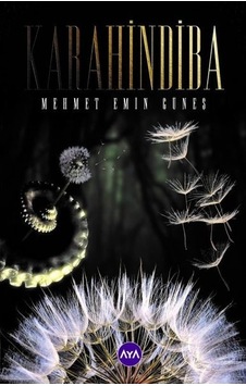 Karahindiba - Mehmet Emin Güneş - AYA Karahindiba - Mehmet Emin Güneş - AYA
