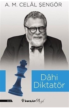 Dahi Diktatör / A. M. Celal Şengör 9789751038678 Dahi Diktatör / A. M. Celal Şengör 9789751038678