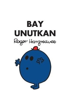 Bay Unutkan - Roger Hargreaves - Doğan ve Egmont Yayıncılık Bay Unutkan - Roger Hargreaves - Doğan ve Egmont Yayıncılık