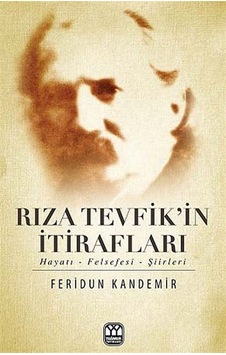 Rıza Tevfik'in İtirafları / Feridun Kandemir