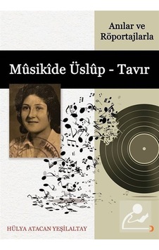 Anılar ve Röportajlarla Musikide Üslup - Tavır - Hülya Atacan Yeşilatay - Cinius