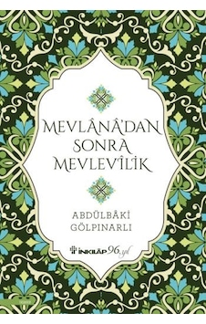 Mevlana'dan Sonra Mevlevilik - Abdülbaki Gölpınarlı - İnkılap Kitabevi Mevlana'dan Sonra Mevlevilik - Abdülbaki Gölpınarlı - İnkılap Kitabevi