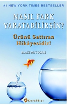 Nasıl Fark Yaratabilirsin? - Blake Mycoskie - Kuraldışı Yayınları Nasıl Fark Yaratabilirsin? - Blake Mycoskie - Kuraldışı Yayınları