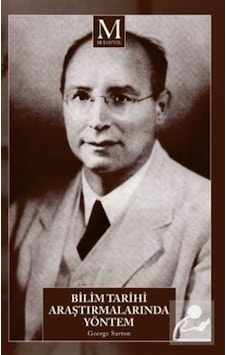 Bilim Tarihi Araştırmalarında Yöntem - George Sarton - Muhayyel Bilim Tarihi Araştırmalarında Yöntem - George Sarton - Muhayyel