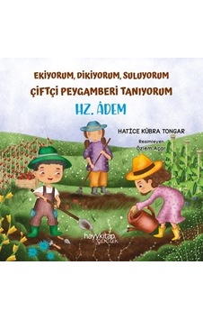 Ekiyorum, Dikiyorum, Suluyorum Çiftçi Peygamberi Tanıyorum - Hz. Ekiyorum, Dikiyorum, Suluyorum Çiftçi Peygamberi Tanıyorum - Hz.