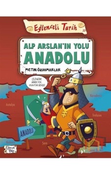Eğlenceli Bilgi Alp Arslanın Yolu Anadolu - Metin Özdamarlar Eğlenceli Bilgi Alp Arslanın Yolu Anadolu - Metin Özdamarlar