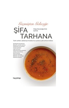 Geçmişten Geleceğe Şifa Tarhana