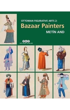 Ottoman Figurative Arts 2-Bazaar Painters - Metin And - Yapı Kredi Yayınları