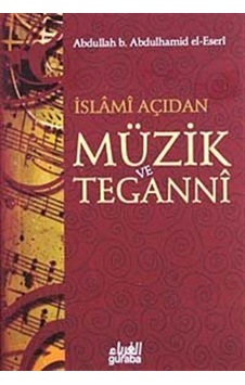 İslami Açıdan Müzik ve Teganni (Cep Boy) / Abdullah Bin Abdulh... İslami Açıdan Müzik ve Teganni (Cep Boy) / Abdullah Bin Abdulh...