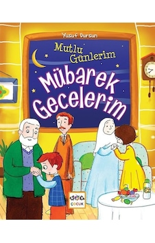 Mutlu Günlerim - Mübarek Gecelerim - Yusuf Dursun - Nar Çocuk Mutlu Günlerim - Mübarek Gecelerim - Yusuf Dursun - Nar Çocuk
