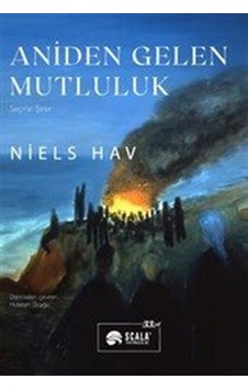 Aniden Gelen Mutluluk / Niels Hav Aniden Gelen Mutluluk / Niels Hav