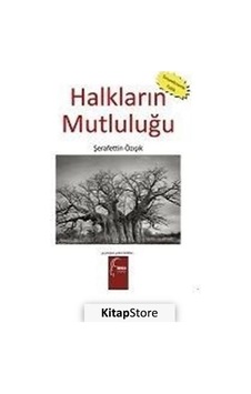 Halkların Mutluluğu - Şerafettin Özışık - Toroslu Kitaplığı