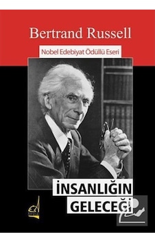 Insanlığın Geleceği / Bertrand Russell 9789754512366 Insanlığın Geleceği / Bertrand Russell 9789754512366