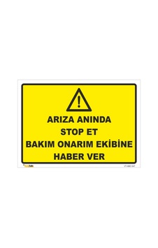 Arıza Anında Stop Et Haber Ver - Isg Levhası