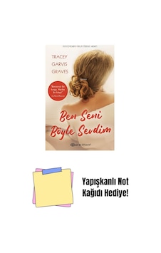 Ben Seni Böyle Sevdim + Yapışkanlı Not Kağıdı Ben Seni Böyle Sevdim + Yapışkanlı Not Kağıdı