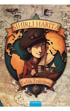 Sihirli Harita - Fatih Erdoğan - Mavi Bulut Yayıncılık Sihirli Harita - Fatih Erdoğan - Mavi Bulut Yayıncılık