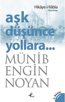 Aşk Düşünce Yollara Hikayei Rabia - Münip Engin Noyan - Profil Ya Aşk Düşünce Yollara Hikayei Rabia - Münip Engin Noyan - Profil Ya