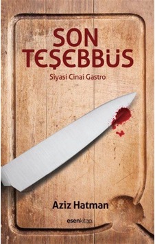 Son Teşebbüs - Aziz Hatman - Esen Kitap Son Teşebbüs - Aziz Hatman - Esen Kitap