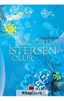 Doğru İstersen Olur (ciltli) - Pierre Franckh