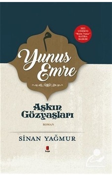 Mercankitap Yunus Emre - Aşkın Gözyaşları / Sinan Yağmur Mercankitap Yunus Emre - Aşkın Gözyaşları / Sinan Yağmur
