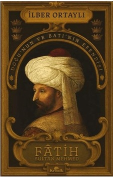 Fâtih Sultan Mehmed - Doğu Nun Ve Batı Nın Efendisi - Ybve-674246 Fâtih Sultan Mehmed - Doğu Nun Ve Batı Nın Efendisi - Ybve-674246
