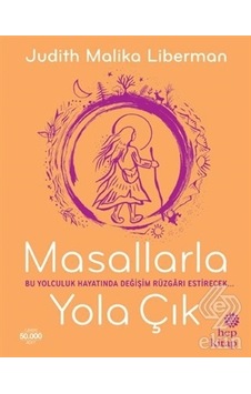 Masallarla Yola Çık/judith Malika Liberman