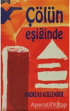 Çölün Eşiğinde - Andreas Kollender - Sistem Yayıncılık
