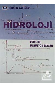 Hidroloji / Prof. Dr. Mehmetçik Bayazıt Hidroloji / Prof. Dr. Mehmetçik Bayazıt