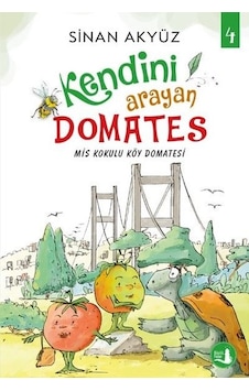 Kendini Arayan Domates 4 - Mis Kokulu Köy Domatesi - Sinan Akyüz - Büyülü Fener