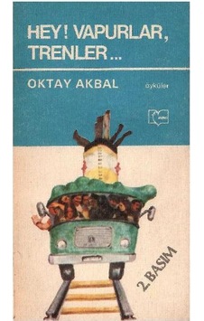 Hey Vapurlar Trenler - Oktay Akbal 2.basım Hey Vapurlar Trenler - Oktay Akbal 2.basım
