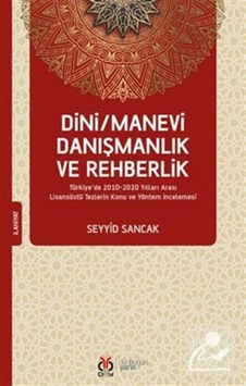 Dini Manevi Danışmanlık ve Rehberlik - Seyyid Sancak - DBY Yayınları Dini Manevi Danışmanlık ve Rehberlik - Seyyid Sancak - DBY Yayınları