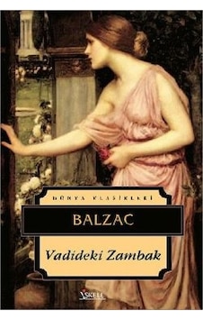 Vadideki Zambak - Honore de Balzac - İskele Yayıncılık Vadideki Zambak - Honore de Balzac - İskele Yayıncılık