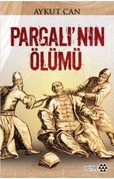 Pargalı’Nın Ölümü
