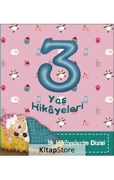 3 Yaş Hikayeleri / Ilk Hikayelerim Dizisi / Ayça Atçı 3 Yaş Hikayeleri / Ilk Hikayelerim Dizisi / Ayça Atçı