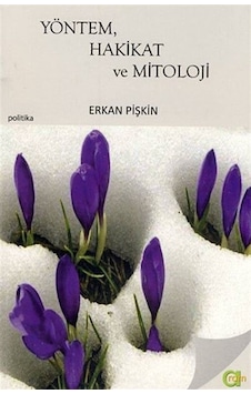 Yöntem, Hakikat ve Mitoloji / Erkan Pişkin