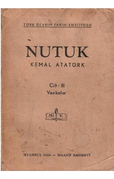 Nutuk Cilt: Iıı Vesikalar - Mustafa Kemal Atatürk