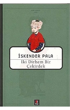 İki Dirhem Bir Çekirdek: Bütün Eserleri - 21