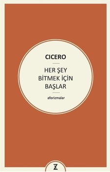 Herşey Bitmek İçin Başlar - Cicero - Zeplin Kitap